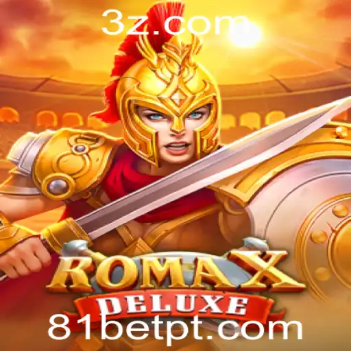 Descubra RomaXDeluxe: O Novo Fenômeno no Mundo dos Jogos de Aventura